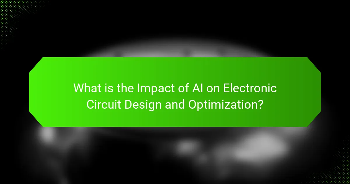 What is the Impact of AI on Electronic Circuit Design and Optimization?